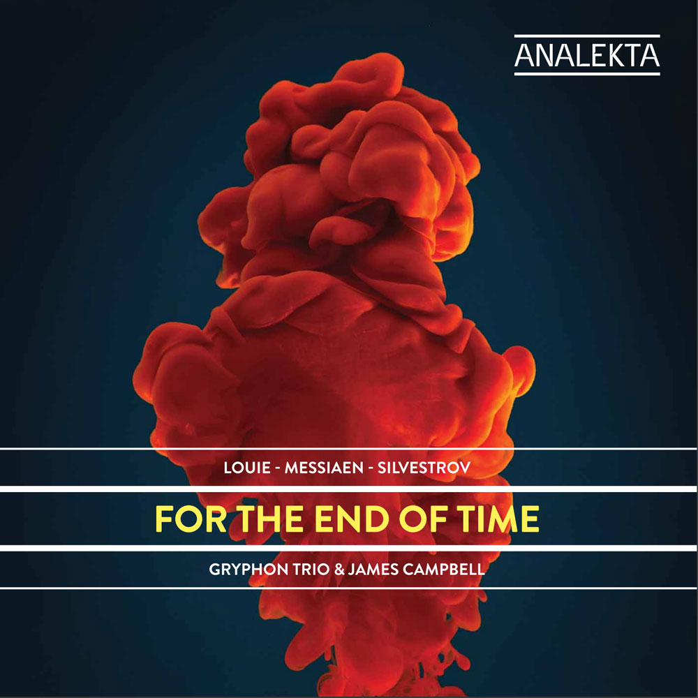 Louie, Messiaen, Silvestrov: For the End of Time